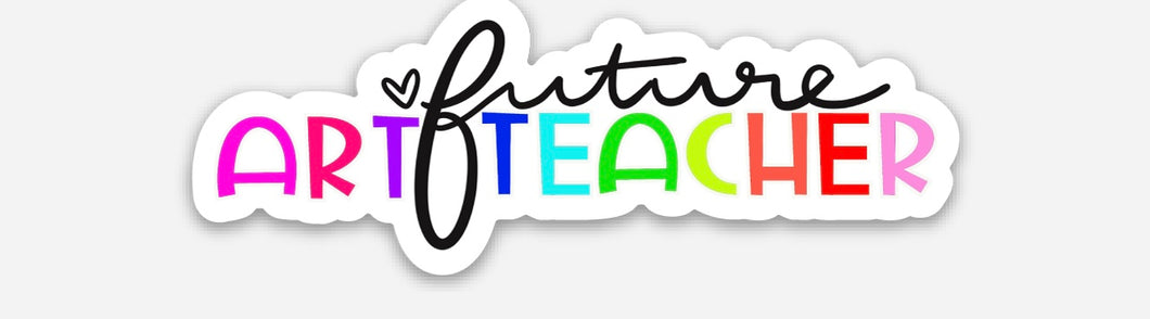 FUTURE Art Teacher