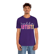 Load image into Gallery viewer, HELLO Artists: Unisex Jersey Short Sleeve Tee
