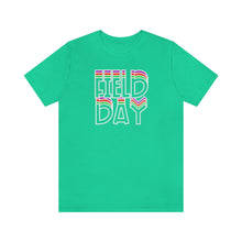 Load image into Gallery viewer, Field Day! Unisex Jersey Short Sleeve Tee

