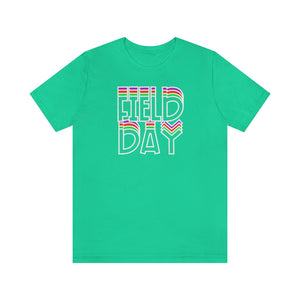 Field Day! Unisex Jersey Short Sleeve Tee