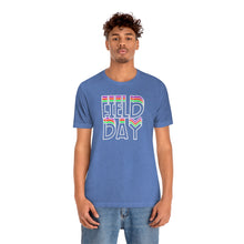 Load image into Gallery viewer, Field Day! Unisex Jersey Short Sleeve Tee
