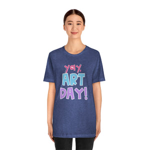YAY! Art Day!