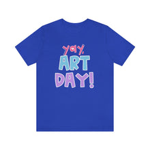 Load image into Gallery viewer, YAY! Art Day!
