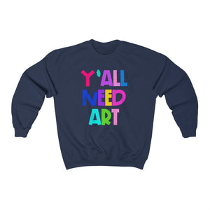 Y'all Need Art: Unisex Heavy Blend™ Crewneck Sweatshirt
