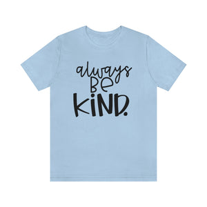 Always BE Kind (Black)