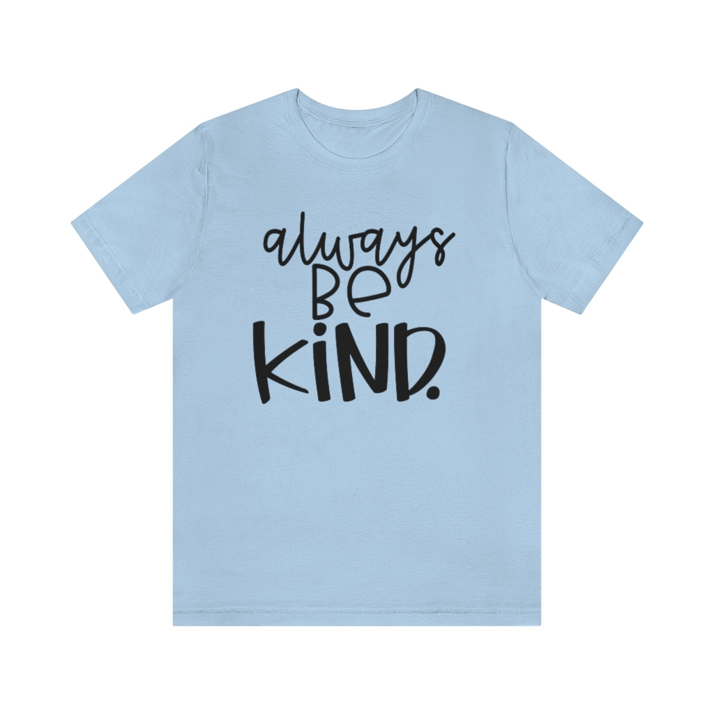 Always BE Kind (Black)