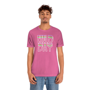 Field Day! Unisex Jersey Short Sleeve Tee