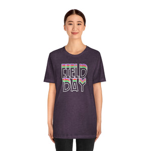 Field Day! Unisex Jersey Short Sleeve Tee