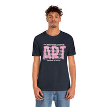 Load image into Gallery viewer, Art Careers: Unisex Jersey Short Sleeve Tee
