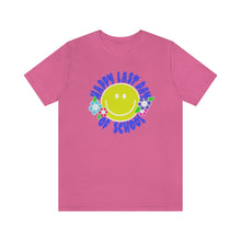 Load image into Gallery viewer, Happy Last Day of School Smilie! Unisex Jersey Short Sleeve Tee
