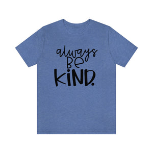Always BE Kind (Black)