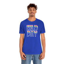 Load image into Gallery viewer, Field Day! Unisex Jersey Short Sleeve Tee

