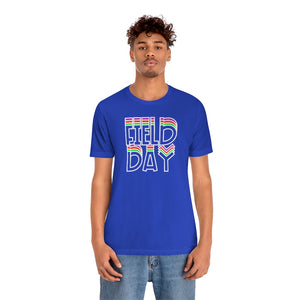 Field Day! Unisex Jersey Short Sleeve Tee