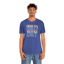 Load image into Gallery viewer, Field Day! Unisex Jersey Short Sleeve Tee
