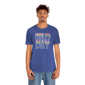 Field Day! Unisex Jersey Short Sleeve Tee