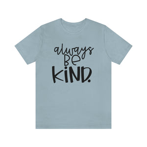Always BE Kind (Black)