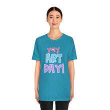 Load image into Gallery viewer, YAY! Art Day!
