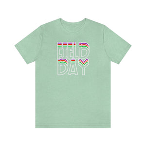 Field Day! Unisex Jersey Short Sleeve Tee