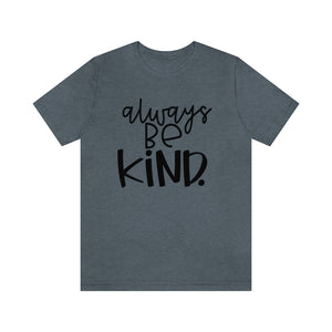 Always BE Kind (Black)