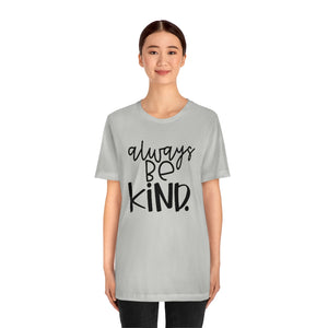 Always BE Kind (Black)