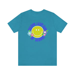 Happy Last Day of School Smilie! Unisex Jersey Short Sleeve Tee