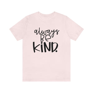 Always BE Kind (Black)