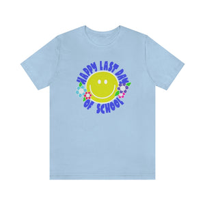 Happy Last Day of School Smilie! Unisex Jersey Short Sleeve Tee