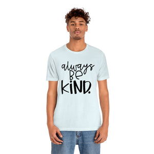 Always BE Kind (Black)