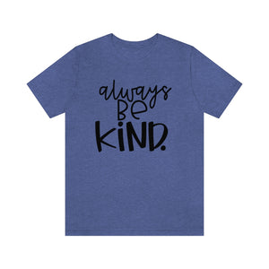 Always BE Kind (Black)