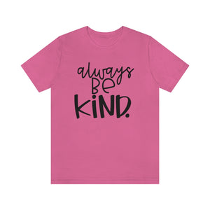 Always BE Kind (Black)