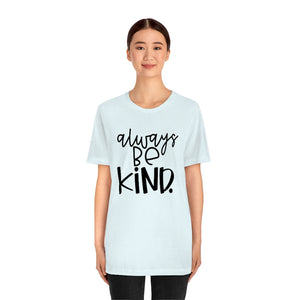 Always BE Kind (Black)
